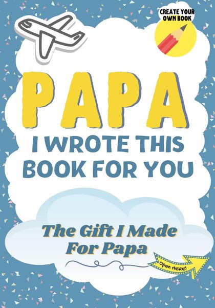 Produktbild: Papa, I Wrote This Book For You