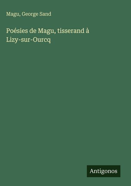 Produktbild: Po&eacute;sies de Magu, tisserand &agrave; Lizy-sur-Ourcq