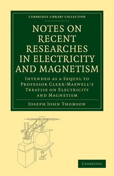 Produktbild: Notes on Recent Researches in Electricity and Magnetism