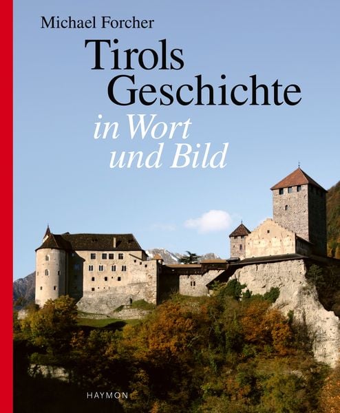 Produktbild: Tirols Geschichte in Wort und Bild