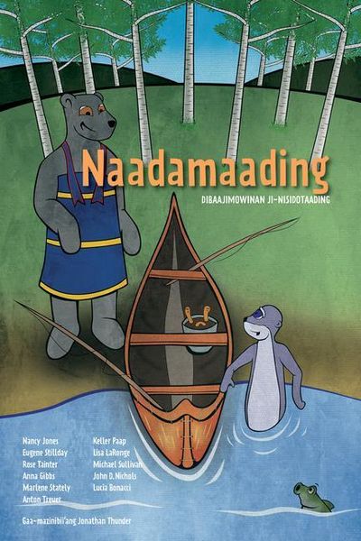 Produktbild: Naadamaading: Dibaajimowinan Ji-Nisdotaading