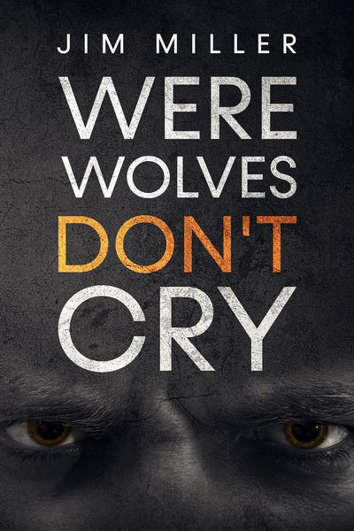 Produktbild: Werewolves Don't Cry