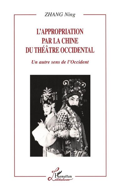 Produktbild: L'appropriation par la Chine du Th&eacute;&acirc;tre Occidental