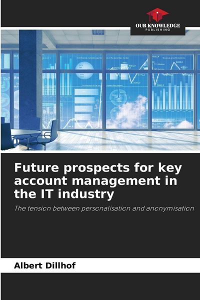 Produktbild: Future prospects for key account management in the IT industry