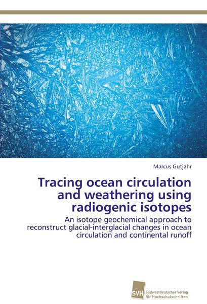 Produktbild: Tracing ocean circulation and weathering using radiogenic isotopes