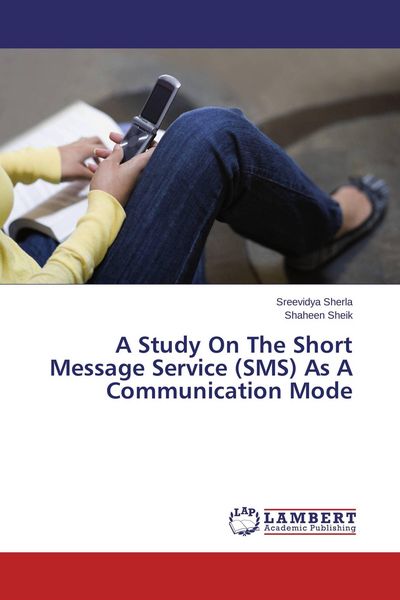 Produktbild: A Study On The Short Message Service (SMS) As A Communication Mode