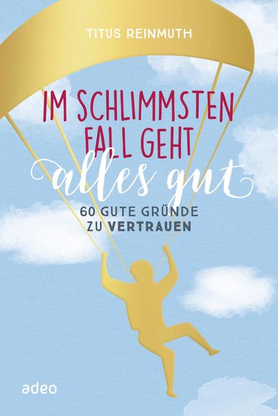 Produktbild: Im schlimmsten Fall geht alles gut