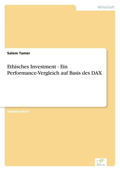 Produktbild: Ethisches Investment - Ein Performance-Vergleich auf Basis des DAX
