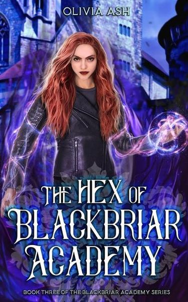 Produktbild: The Hex of Blackbriar Academy: an academy fantasy romance adventure series