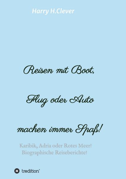 Produktbild: Reisen mit Boot, Flug oder Auto, machen immer Spa&szlig;!