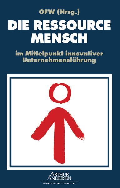 Produktbild: DIE RESSOURCE MENSCH im Mittelpunkt innovativer Unternehmensf&uuml;hrung