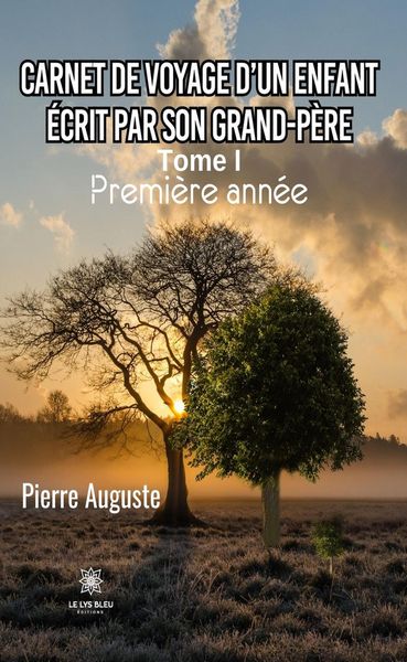 Produktbild: Carnet de voyage d'un enfant &eacute;crit par son grand-p&egrave;re - Tome 1