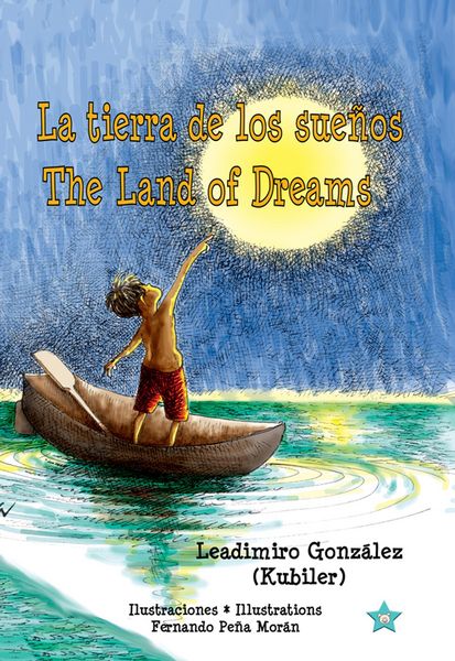 Produktbild: La tierra de los sue&ntilde;os * The Land of Dreams