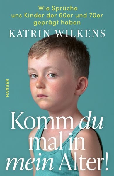 Produktbild: Komm du mal in mein Alter!