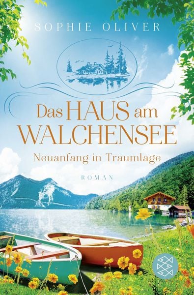 Das Haus am Walchensee, Taschenbuch von Sophie Oliver, Fischer Taschenbuch Verlag