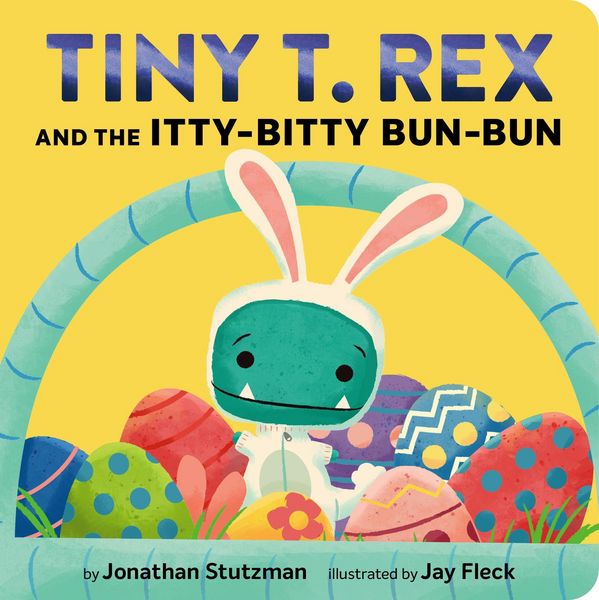 Produktbild: Tiny T. Rex and the Itty-Bitty Bun-Bun