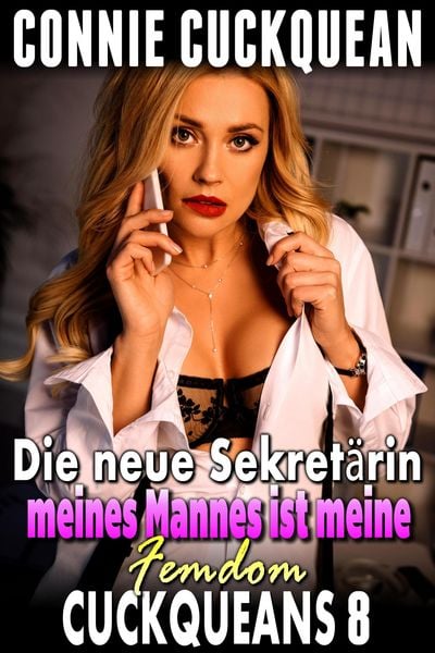 Produktbild: Die neue Sekret&auml;rin meines Mannes ist meine Femdom: Cuckqueans 8