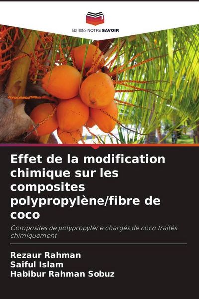 Produktbild: Effet de la modification chimique sur les composites polypropyl&egrave;ne/fibre de coco