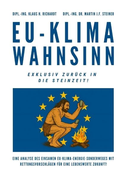 Produktbild: EU-Klimawahnsinn-Exklusiv zur&uuml;ck in die Steinzeit