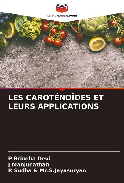 Produktbild: LES CAROT&Eacute;NO&Iuml;DES ET LEURS APPLICATIONS