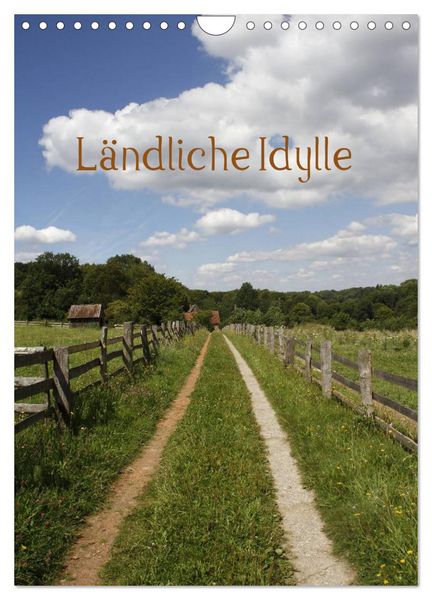 Ländliche Idylle (Wandkalender 2026 DIN A4 hoch), CALVENDO Monatskalender