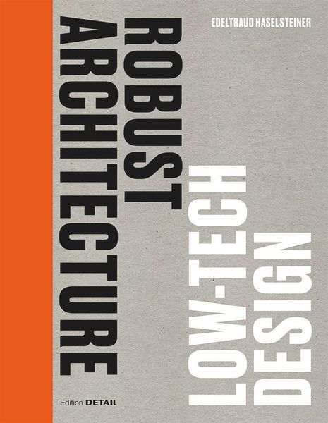 Produktbild: Robust Architecture. Low Tech Design