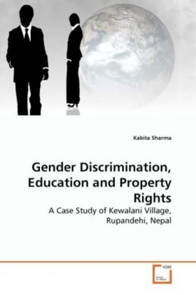 Sharma, C: Gender Discrimination, Education and Property Rig, Taschenbuch von Kabita Sharma, VDM, 9783639277630