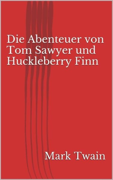 Produktbild: Die Abenteuer von Tom Sawyer und Huckleberry Finn