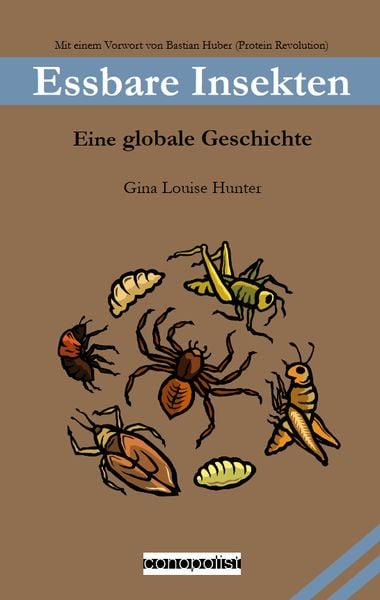 Essbare Insekten, Taschenbuch von Gina Louise Hunter, Conopolist Verlag, 9783982364131