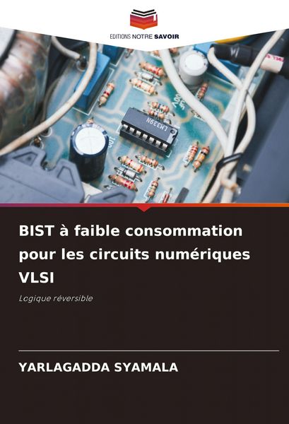 Produktbild: BIST &agrave; faible consommation pour les circuits num&eacute;riques VLSI