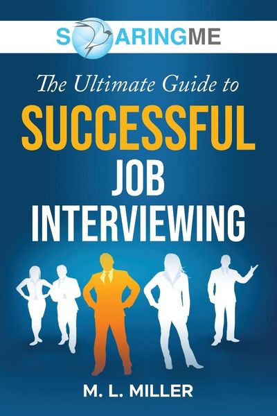 Produktbild: SoaringME The Ultimate Guide to Successful Job Interviewing