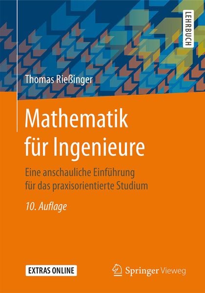 Mathematik für Ingenieure, Taschenbuch von Thomas Riessinger, Springer Berlin, 9783662548066
