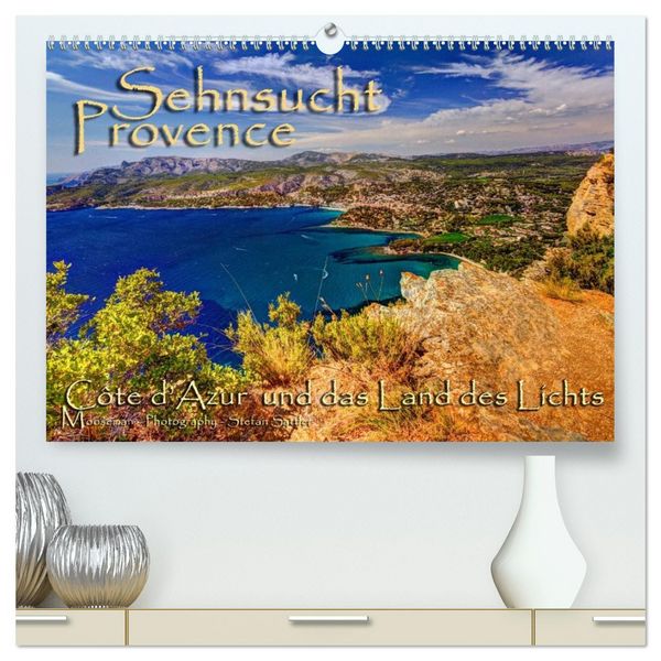 Sehnsucht Provence - Land des Lichts (hochwertiger Premium Wandkalender 2026 DIN A2 quer), Kunstdruck in Hochglanz
