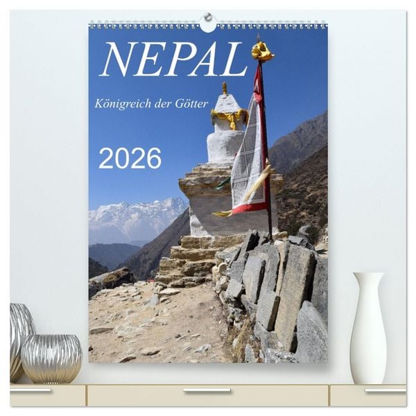 Produktbild: Nepal- K&ouml;nigreich der G&ouml;tter (hochwertiger Premium Wandkalender 2026 DIN A2 hoch), Kunstdruck in Hochglanz