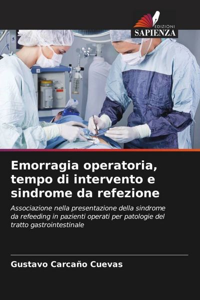 Produktbild: Emorragia operatoria, tempo di intervento e sindrome da refezione