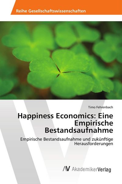 Produktbild: Happiness Economics: Eine Empirische Bestandsaufnahme