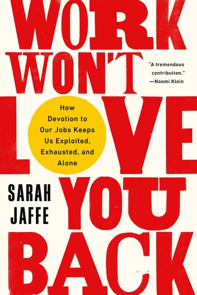 Produktbild: Work Won't Love You Back