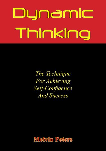 Produktbild: Dynamic Thinking: The Technique For Achieving Self-Confidence And Success