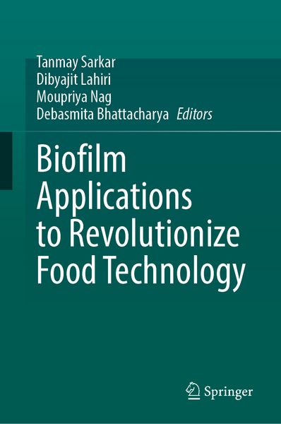 Produktbild: Biofilm Applications to Revolutionize Food Technology
