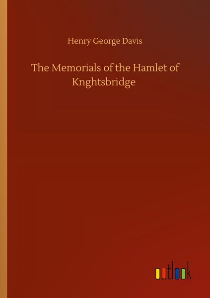 Produktbild: The Memorials of the Hamlet of Knghtsbridge