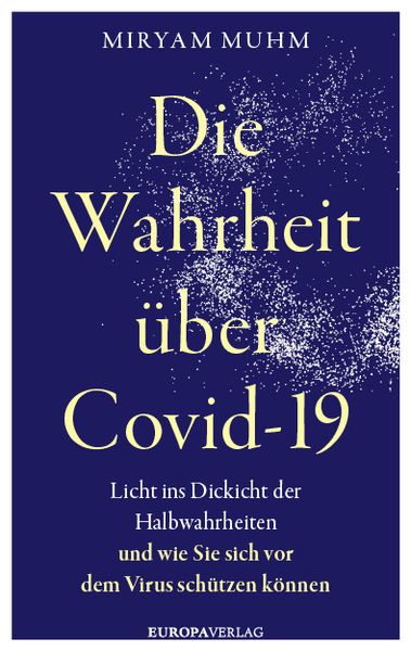 Produktbild: Die Wahrheit &uuml;ber Covid-19