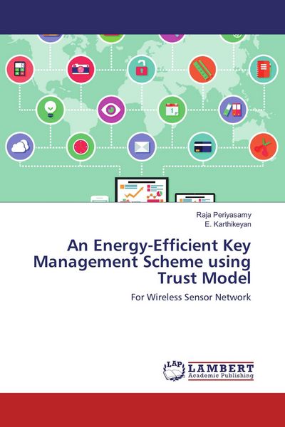 Produktbild: An Energy-Efficient Key Management Scheme using Trust Model