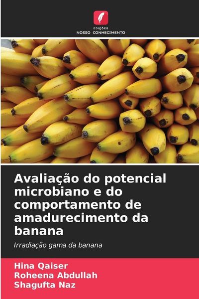 Produktbild: Avalia&ccedil;&atilde;o do potencial microbiano e do comportamento de amadurecimento da banana