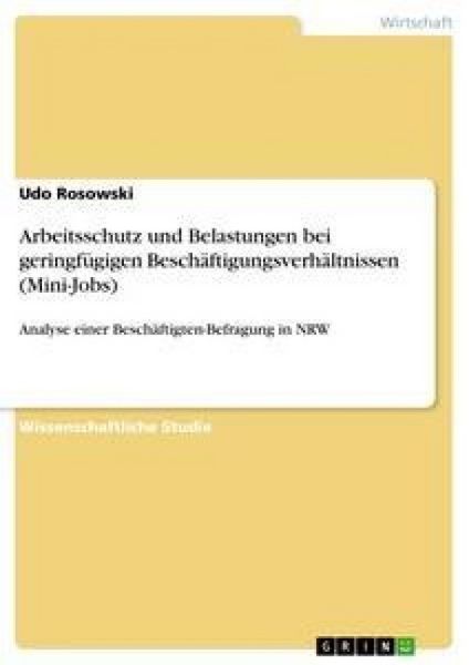 Produktbild: Arbeitsschutz und Belastungen bei geringf&uuml;gigen Besch&auml;ftigungsverh&auml;ltnissen (Mini-Jobs)