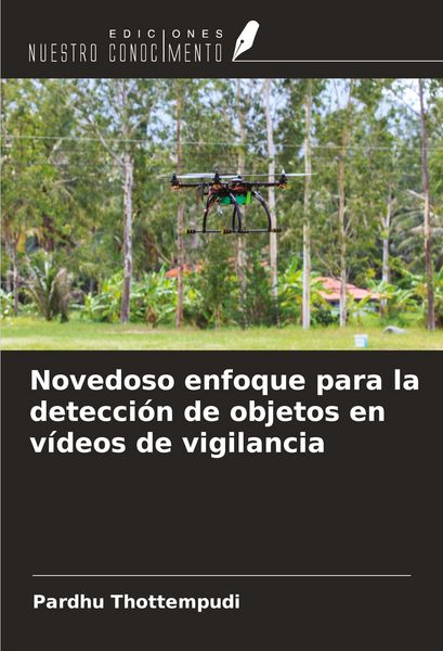 Produktbild: Novedoso enfoque para la detecci&oacute;n de objetos en v&iacute;deos de vigilancia