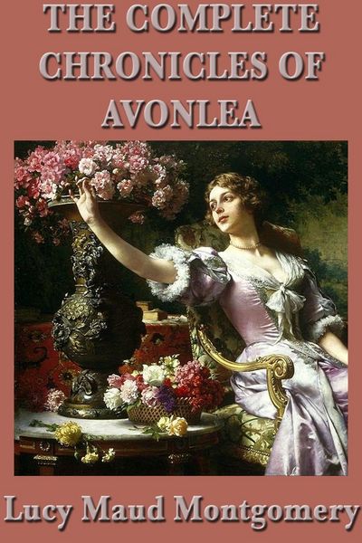 Produktbild: The Complete Chronicles of Avonlea