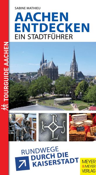 Produktbild: Aachen entdecken - Ein Stadtf&uuml;hrer