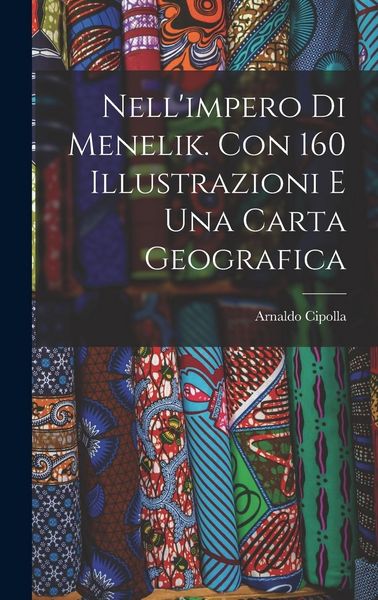 Produktbild: Nell'impero di Menelik. Con 160 illustrazioni e una carta geografica