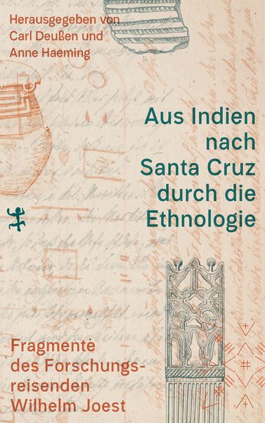 Produktbild: Aus Indien nach Santa Cruz durch die Ethnologie