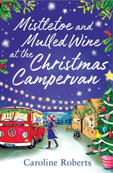 Produktbild: Mistletoe and Mulled Wine at the Christmas Campervan